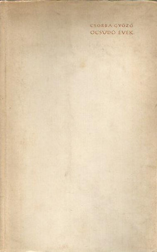 Csorba Győző - Ocsúdó évek