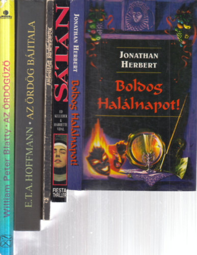 Ed Kelleher, Harriette Vidal, Máté J. György , E. T. A. Hoffmann, William Peter Blatty Jonathan Herbert (válogatta) - 5 db. horror (Boldog halálnapot! + Sátán + Angolszász rémtörténetek + Az ördög bájitala + Az ördögűző)