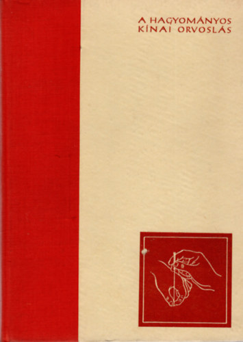 P�los Istv�n - A hagyom�nyos k�nai orvosl�s