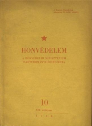 Dr. rokay Lajos, Klazi Jzsef, Dr. Aradi Ede, Dancs Lszl Zgoni Ern - A Honvdelmi Minisztrium Hadtudomnyi Folyirata XX. vfolyam 10.szm