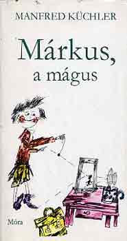 Manfred Küchler - Márkus, a mágus