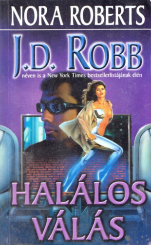 J. D. Robb  (Nora Roberts) - Hal�los v�l�s