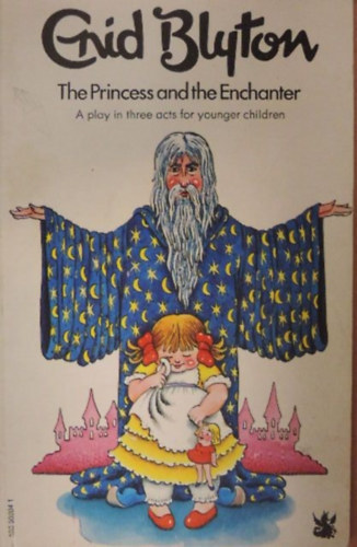 Enid Blyton - The Princess and the Enchanter
