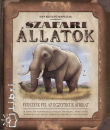 Paul Beck - Szafari llatok - Egy kutat naplja