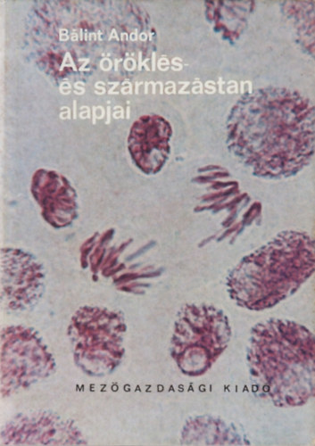 Bálint Andor - Az öröklés- és származástan alapjai