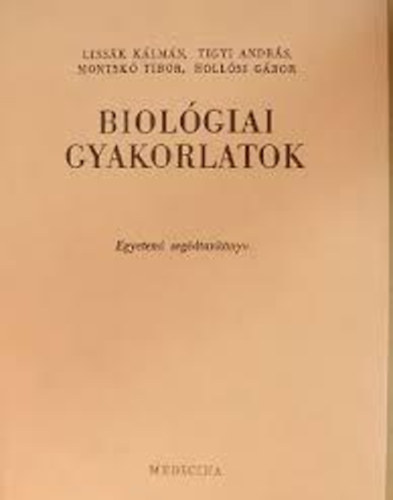 Kiszely Gy�rgy - Biol�giai gyakorlatok (egyetemi seg�dtank�nyv)