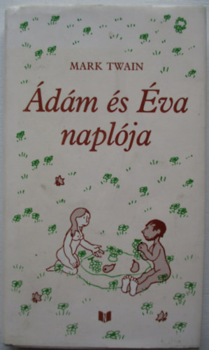 Mark Twain - �d�m �s �va napl�ja