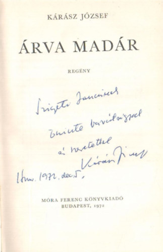 K�r�sz J�zsef - �rva mad�r - dedik�lt