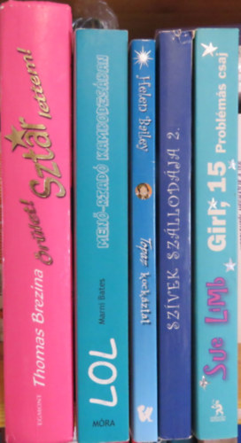 Sue Limb, Cathy East Dubowski, Helen Bailey, Marni Bates, Thomas Brezina - 5 db ifj�s�gi reg�ny: Girl, 15. Probl�m�s csaj; Sz�vek sz�llod�ja 2. Szeretlek, te idi�ta; Topaz kock�ztat; Men�-riad� Kambodzs�ban; �r�let, szt�r lettem