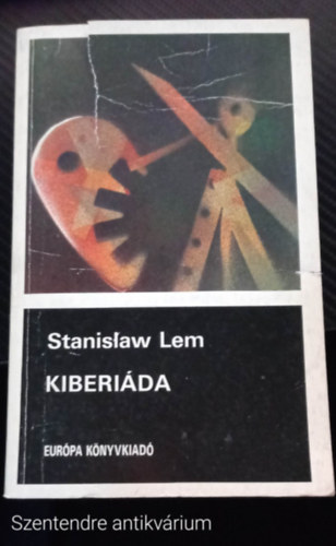 Stanislaw Lem - Lem - Kiberiáda - Amit a robotok mesélnek