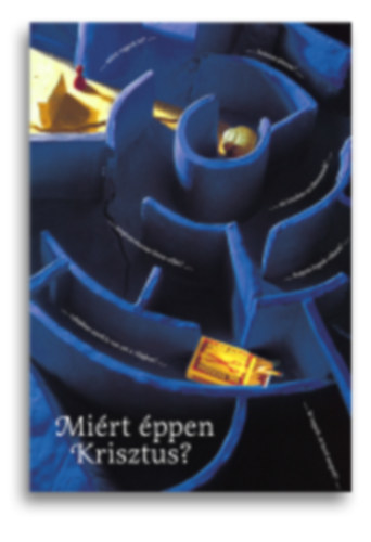 Sztan Pter  (szerk) - Mirt ppen Krisztus?