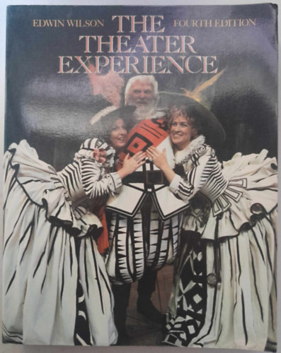 Edwin Wilson - The Theater Exprerience - A sznhzi lmny