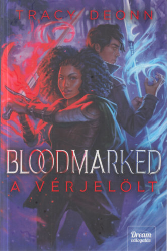 Tracy Deonn - Bloodmarked - A vrjellt