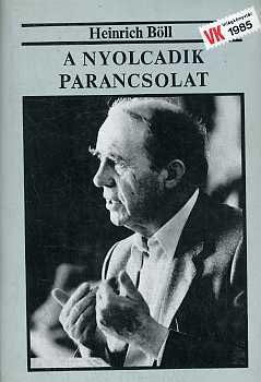 Heinrich Böll - A nyolcadik parancsolat