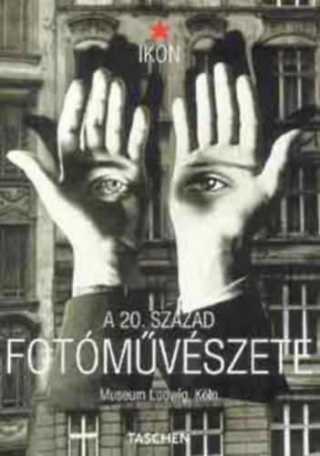 Taschen/Vince Kiad - A 20. szzad fotmvszete