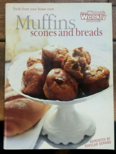 Muffins Scones and Breads - Women's Weekly Cookbooks.