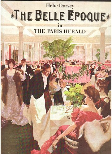 Hebe Dorsey - The Belle Epoque in the Paris Herald