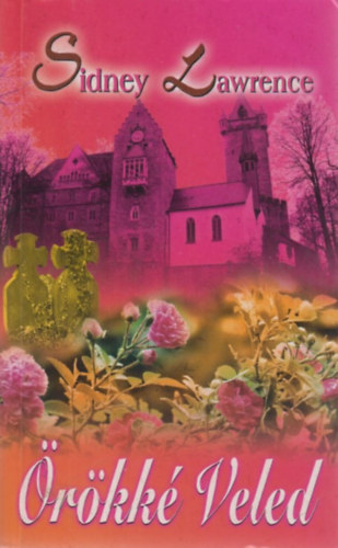 Sindey Lawrence - �r�kk� veled