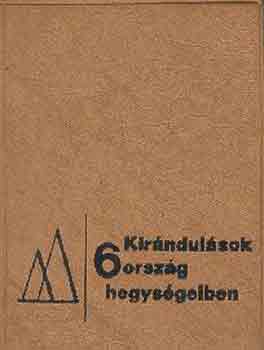 Endrődi-Győrffy-Hegedős-Kürthy - Kirándulások 6 ország hegységeiben