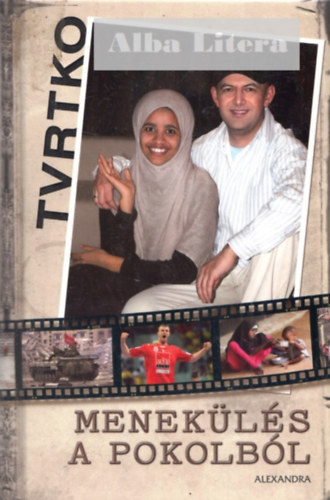 Vujity Tvrtko - Menek�l�s a pokolb�l