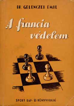 Dr. Gelenczei Emil - A francia v�delem