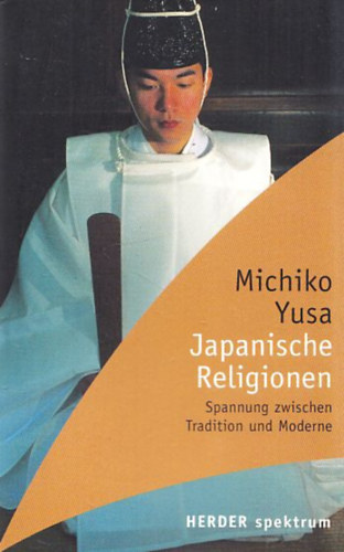 Michiko Yusa - Japanische Religionen