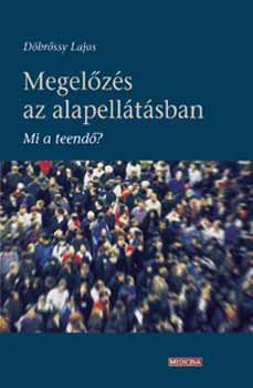 D�br�ssy Lajos - Megel�z�s az alapell�t�sban