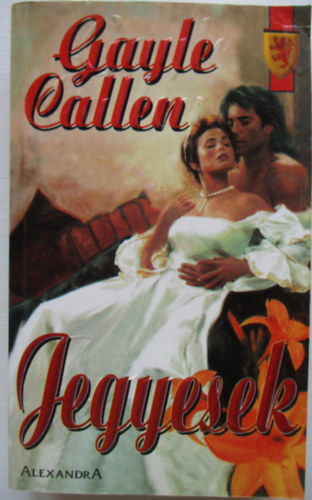 Gayle Callen - Jegyesek