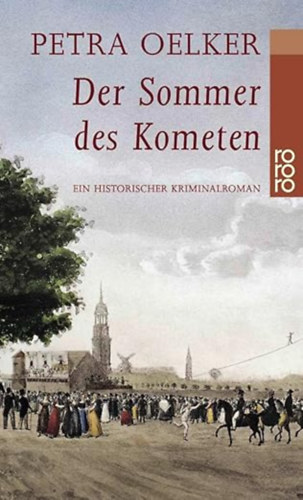 Petra Oelker - Der Sommer des Kometen (nmet nyelv krimi)