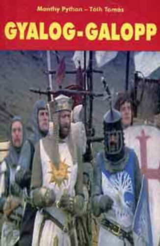 Monty Python - Gyalog galopp