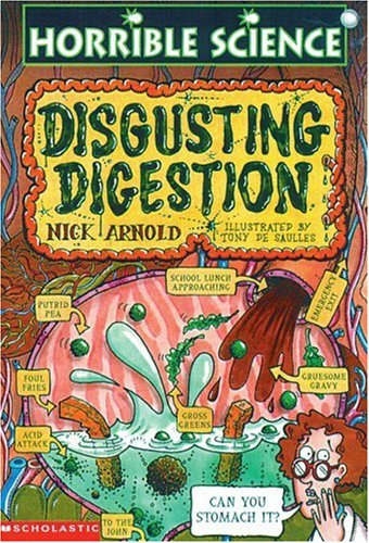 Nick Arnold - Horrible Science - Disgusting Digestion