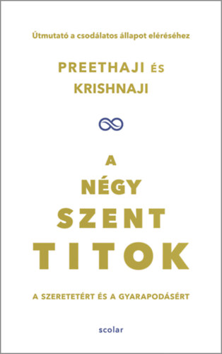 Krishnaji Preethaji - A ngy szent titok