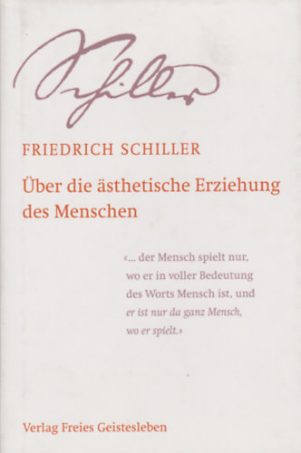 Friedrich Schiller - ber die sthetische Erziehung des Menschen in einer Reihe von Briefen