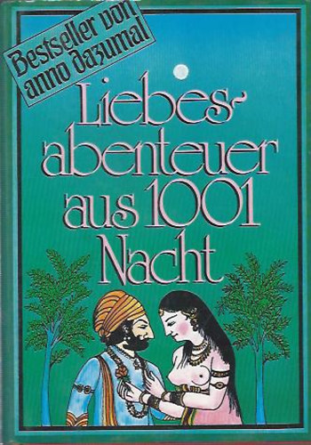 Liebes Abenteuer aus 1001 Nacht - 1001 �jszaka
