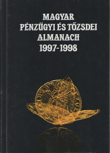 Magyar P�nz�gyi �s T�zsdei Almanach 1998-1999 II. k�tet