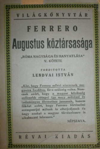 Ferrero - Rma nagysga s hanyatlsa V.: Augustus kztrsasga