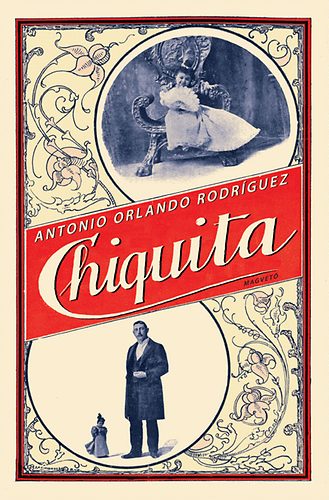 Antonio Orlando Rodríguez - Chiquita