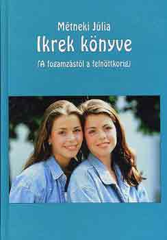 M�tneki J�lia - Ikrek k�nyve