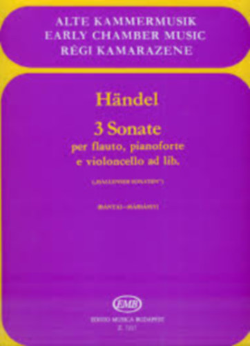 Mrissy Istvn  Bntai Vilmos (vl.) - HNDEL, GEORG FRIEDRICH: 3 SONATE (HALLANSER SONATEN)