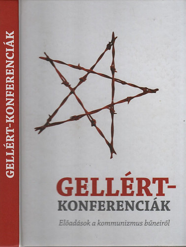 Gellrt-konferencik (Eladsok a kommunizmus bneirl)