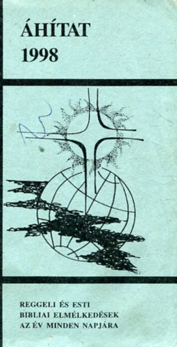 �h�tat 1998 (Reggeli �s esti bibliai elm�lked�sek az �v minden napj�ra)