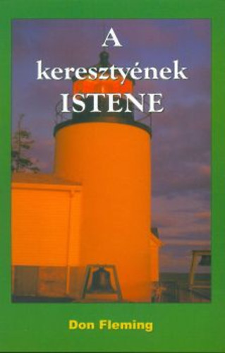 Don Fleming - A kereszty�nek Istene