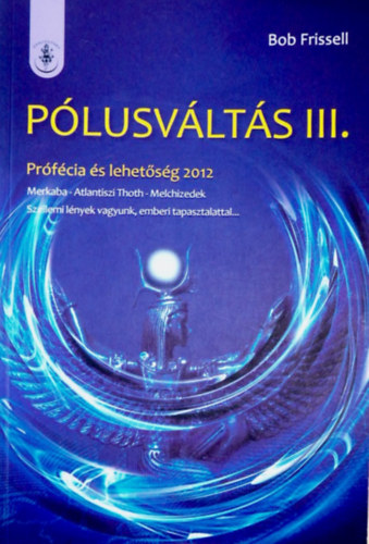 Bob Frissel - Pólusváltás III.