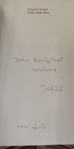 Czig�ny Ildik� - A k�k mad�r �lma