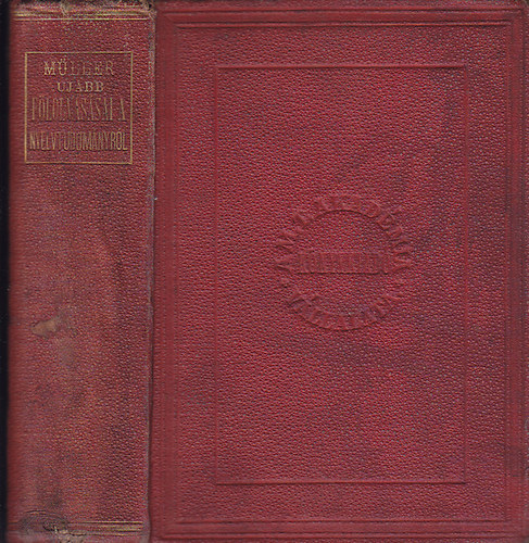 Müller Miksa - Müller Miksa ujabb fölolvasásai a nyelvtudományról