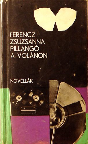 Ferencz Zsuzsanna - Pillangó a volánon