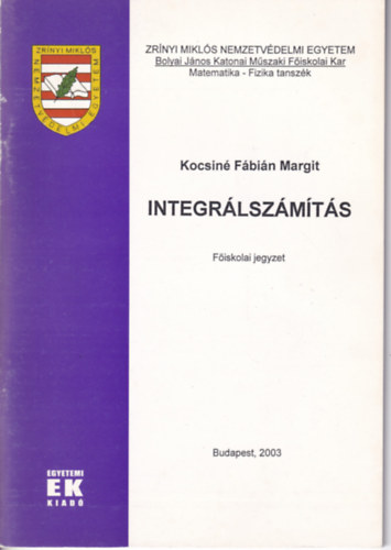 Integrlszmts (fiskolai jegyzet)