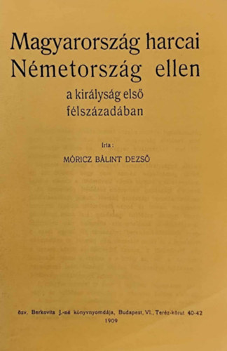 Mricz Blint Dezs - Magyarorszg harcai Nmetorszg ellen