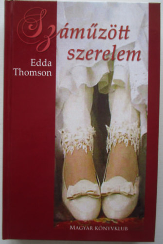 Edda Thomson - Száműzött szerelem