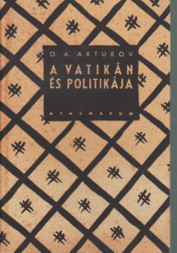 O. A. Arturov, Kocsis Mihly - A vatikn s politikja